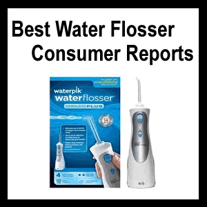 Best Water Flosser Consumer Reports